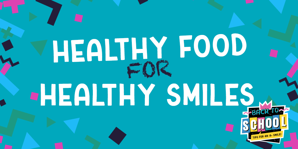 Healthy Food for Healthy Smiles